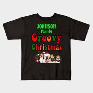 Family Christmas - Groovy Christmas JOHNSON family, family christmas t shirt, family pjama t shirt Kids T-Shirt